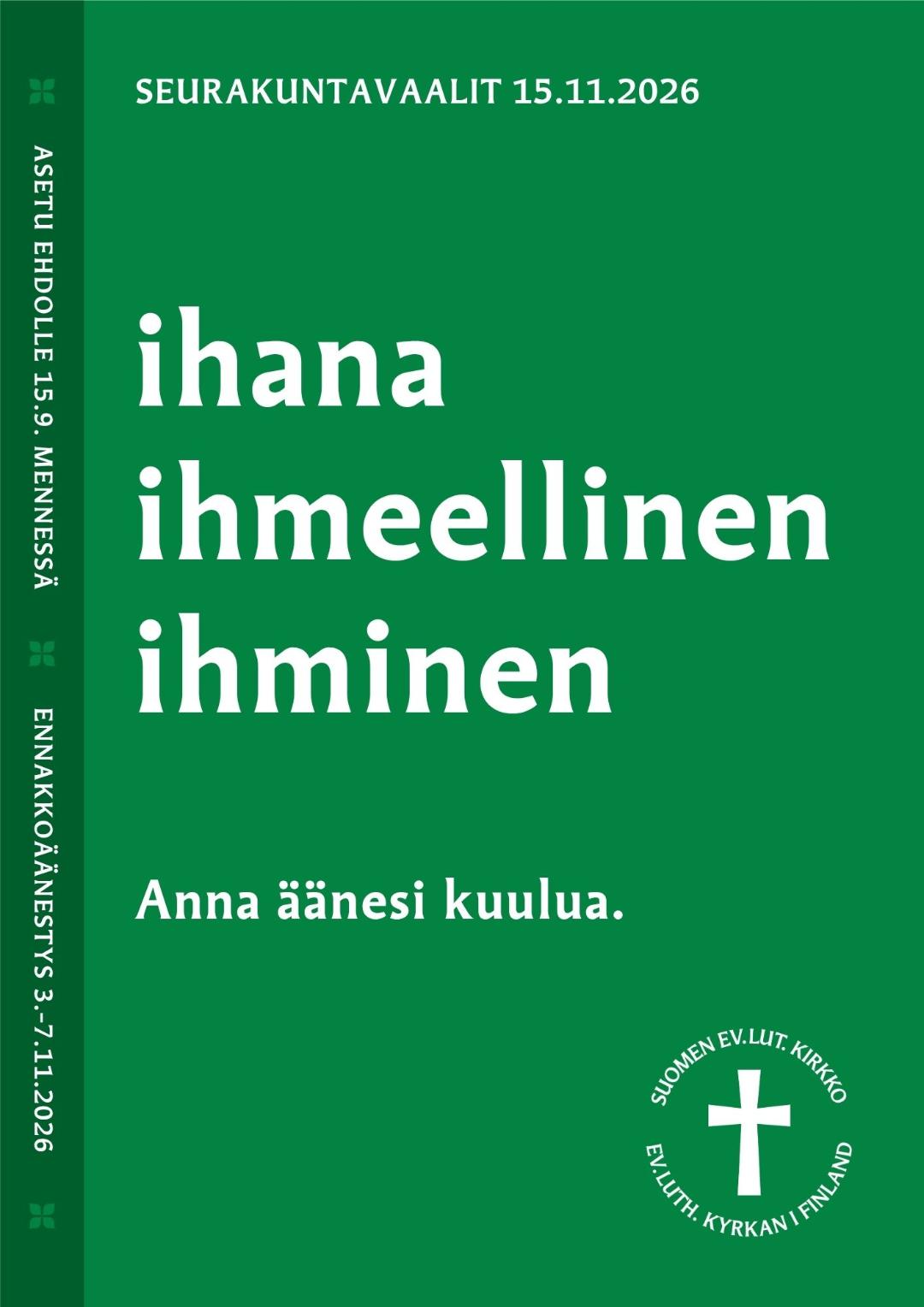ihana, ihmeellinen, ihminen, anna äänesi kuulua, seurakuntavaalit 15.11.2026